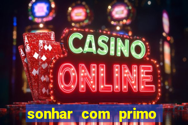 sonhar com primo livro dos sonhos